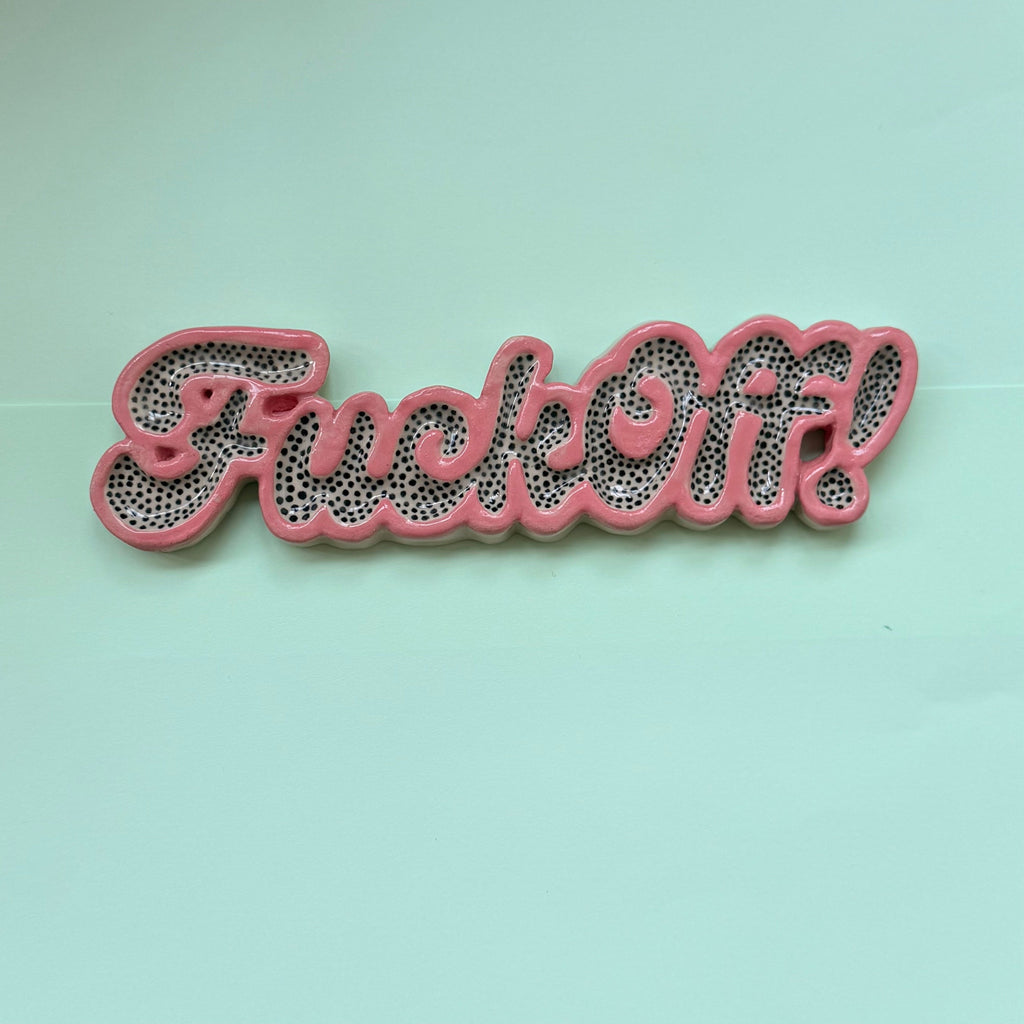 Fuck Off!